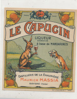 A N  2318-  -   ETIQUETTE DE  LIQUEUR DIGESTIVE  A BASSE DE MANDARINES  DISTILLERIE DE LA CHAUMIERE M. MASSIA  SAVIGNE - Alcoli E Liquori