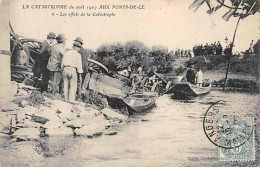 La Catastrophe De Août 1907 AUX PONTS DE CE - Les Effets De La Catastrophe - Très Bon état - Les Ponts De Ce