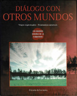 Diálogos Con Otros Mundos. Viajes Espirituales. Fenómenos Místicos - Elmar Gruber Y Peter Fiebag - Godsdienst & Occulte Wetenschappen