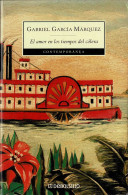 El Amor En Los Tiempos Del Cólera - Gabriel García Márquez - Littérature