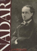 Nadar - 50 Photosgraphies De Ses Illustres Contemporains - "Trésors De La Photographie" - Barret André - 1989 - Photographs