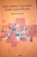 Toplumsal Yasamda Turk Yahudileri Naim A. Guleryuz Turkey Jewish History - Ontwikkeling