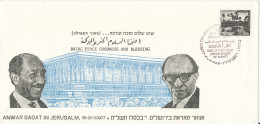 Israel Cover ANWAR SADAT IN JERUSALEM 19-21/11-1977 And Postmark Menacheim Begin & Anwar Sadat Nobel Peace Prize 1978 - Brieven En Documenten