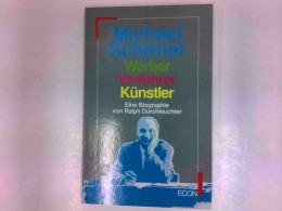 Michael Schirner : Werber, Verführer, Künstler - Eine Biographie - Biographies & Mémoires