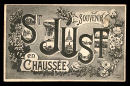 60 - ST-JUST-EN-CHAUSSEE - SOUVENIR MULTIVUES - Saint Just En Chaussee