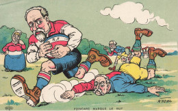 RUGBY , Football Rugby * CPA Illustrateur NADAL Nadal * Poincaré Marque Le But ! * Politique Politica Satirique * Sport - Rugby