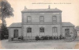 SAINT AUBIN D'ESCROVILLE - Mairie Et Ecole Des Garçons - Très Bon état - Saint-Aubin-d'Ecrosville