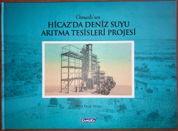 Osmanli'nin Hicaz'da Deniz Suyu Aritma Tesisleri Projesi Ottoman Hejaz - Ontwikkeling