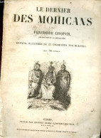 Le Dernier Des Mohicans - Edition Illustree De 25 Vignettes Par Bertall - FENIMORE COOPER - LA BEDOLLIERE - 0 - Otros & Sin Clasificación