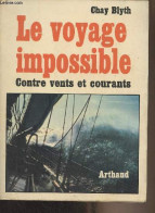Le Voyage Impossible - Contre Vents Et Courants - "Mer" - Blyth Chay - 1972 - Otros & Sin Clasificación