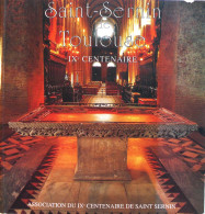 SAINT-SERNIN De TOULOUSE. IXe Centenaire. Ouvrage Collectif.1996. - Midi-Pyrénées