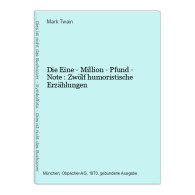 Die Eine - Million - Pfund - Note : Zwölf Humoristische Erzählungen - Humour