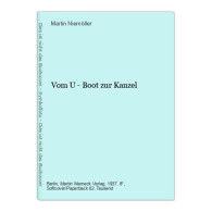 Vom U - Boot Zur Kanzel - Other & Unclassified