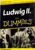 Ludwig II. Für Dummies - 4. 1789-1914