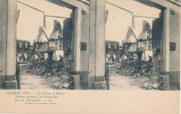 GUERRE 1914 - LE CRIME DE REIMS MAISON INCENDIEE ET BOMBARDEE PAR LES ALLEMANDS - Stereoskopie