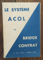 Le Système ACOL De Bridge Contrat De Ben Cohen Et Terence Reese. P. Figeac, Paris. Non Daté - Gesellschaftsspiele