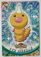 CARTE POKEMON # 13 WEEDLE TOPPS TV ANIMATION - Otros & Sin Clasificación