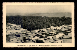 ALGERIE - SAHARA - LAGHOUAT - VUE PRISE DE L'HOPITAL MILITAIRE - Laghouat