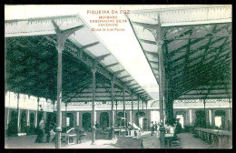 FIGUEIRA DA FOZ-FEIRAS E MERCADOS- Mercado Engenheiro Silva(Interior)(Edição Aranha & C.ª-Cl. De J. Ferraz)carte Postale - Coimbra