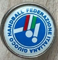 FEDERAZIONE ITALIANA GIUOCO HANDBALL - HAND-BALL - FEDERATION ITALIENNE DE HANDBALL - ITALIE - ITALIA  - (34) - Handball