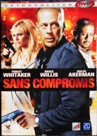 Sans Compromis - Forest Whitaker - Bruce Willis - Malin Akerman . - Actie, Avontuur