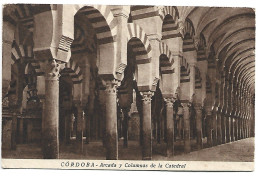 ARCADA Y COLUMNAS DE LA CATEDRAL.- CORDOBA - ( ESPAÑA ) - Kirchen U. Kathedralen