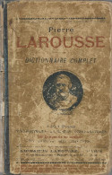Pierre LAROUSSE - DICTIONNAIRE Complet Illustré - 1898 - Dictionaries