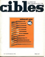 CIBLES N° 76  De 1976 Revue Armes Et Tir Revolver Astra Cadix , Weller Et Dufty , Grenade Lacrymogene Criquet - Français