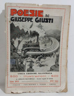 37280 Poesie Di Giuseppe Giusti + 500 Illustrazioni Di Matarelli - Nerbini 1924 - Poesía