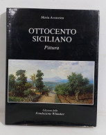 37295 V Maria Accascina - Ottocento Siciliano Pittura - Fond. Whitaker 1982 - Arte, Antigüedades