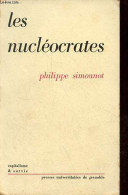 Les Nucléocrates - Collection Capitalisme & Survie. - Simonnot Philippe - 1978 - Basteln