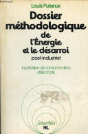 Dossier Méthodologique De L'énergie Et Le Désarroi Post-industriel - La Prévision De Consommation D'électricité - Collec - Basteln