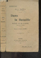 Dans La Bataille - Scene De La Guerre (nouvelle Serie) - GAELL RENE - GENERAL HUMBEL (preface) - 1916 - Français