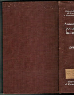ANNUARIO POLITICO ITALIANO 1963 - Sociedad, Política, Economía