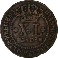 Brésil, João VI, 40 Reis, 1803, Lisbonne, Cuivre, TTB, KM:234 - Brésil