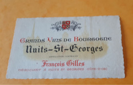 ETIQUETTE ANCIENNE / GRANDS VINS DE BOURGOGNE / NUITS - St - GEORGES / FRANCOIS GILLES NEGOCIANT A NUITS ST GEORGES - Bourgogne