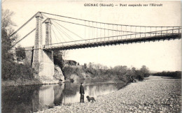 34 GIGNAC - Pont Suspendu Sur L'Hérault  - Gignac