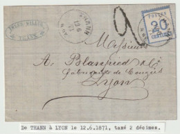 1352p - THANN Pour LYON Rhone - Juin 1871 - 20 Ctes Alsace + Taxe 2 Décimes - - War 1870