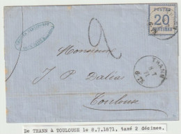 1353p - THANN Pour TOULOUSE Haute Garonne - Juillet 1871 - 20 Ctes Alsace + Taxe 2 Décimes - - War 1870