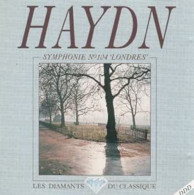 DIAMANTS DU CLASSIQUE : HAYDN SYM. N° 104 « Londres » N° 22 « Le Philosophe » - Andere & Zonder Classificatie