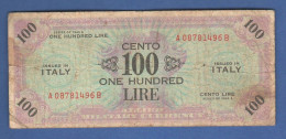 Italia 100 Lire AM Lire One Hundred Lire 1943 Issued In Italy Italie War Bank Notes - Ocupación Aliados Segunda Guerra Mundial