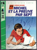 Hachette - Bibliothèque Verte - Georges Bayard - "Michel Et La Preuve Par Sept" - 1985 - #Ben&Mich - Bibliotheque Verte