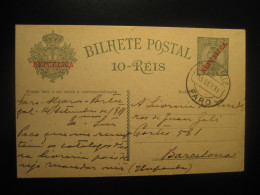 FARO 1911 To Barcelona Spain Cancel Manuel II Republica Overprinted Bilhete Postal Stationery Card PORTUGAL - Storia Postale