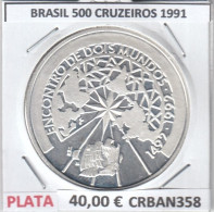 CRBAN358 MONEDA ENCUENTRO ENTRE DOS MUNDOS BRASIL 500 CRUZEIROS 1991 PLATA PROOF - Andere - Amerika