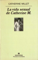La Vida Sexual De Catherine M. - Catherine Millet - Letteratura