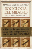 Sociología Del Milagro. Las Caras De Bélmez - Manuel Martín Serrano - Godsdienst & Occulte Wetenschappen