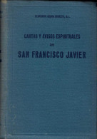 Cartas Y Avisos Espirituales De San Francisco Javier - P. Fernando María Moreno - Godsdienst & Occulte Wetenschappen