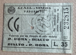 1956 - A.C.N.I.L.- VENEZIA - VAPORETTO - P. ROMA->RIALTO/  RIALTO-> P. ROMA - Lire 35 - Europe