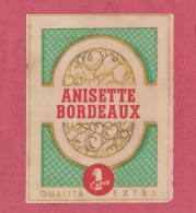 Label New, Anisette Bordeaux, Qualità Extra. Maker  -Cubra. Codition As Per Scan. - Alcoli E Liquori