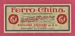 Label, New- Ferro China, Liquore Tonico Corroborante. Distillerie Colombo, Cardano Al Campo, Varese. 177x 77mm- Italy - Alcools & Spiritueux